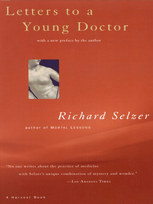 Title details for Letters to a Young Doctor by Richard Selzer - Available